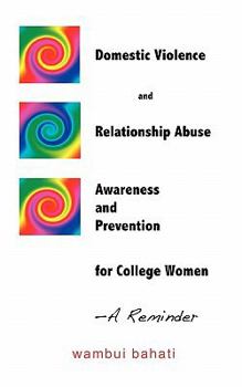 Paperback Domestic Violence and Relationship Abuse Awareness and Prevention for College Women - A Reminder Book