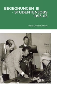 Hardcover Begegnungen III - Studentenjobs 1953-63 [German] Book