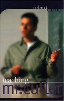 Paperback Teaching Mr. Cutler Book