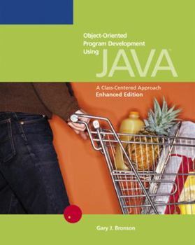 Paperback Object-Oriented Program Development Using Java: A Class-Centered Approach, Enhanced Edition Book