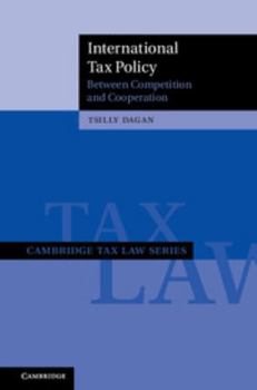 Hardcover International Tax Policy: Between Competition and Cooperation Book