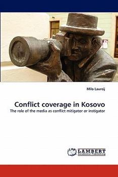 Paperback Conflict coverage in Kosovo Book