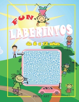 Paperback Laberintos para niños: Laberintos originales para niños de 8 a 12 años [Spanish] Book