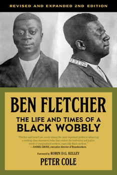 Paperback Ben Fletcher: The Life and Times of a Black Wobbly Book