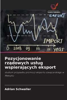 Paperback Pozycjonowanie rządowych uslug wspierających eksport [Polish] Book