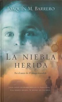 Hardcover La Niebla Herida [Spanish] Book