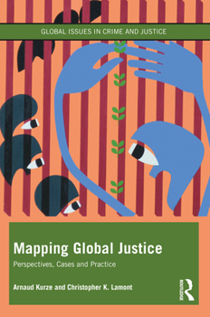 Paperback Mapping Global Justice: Perspectives, Cases and Practice Book