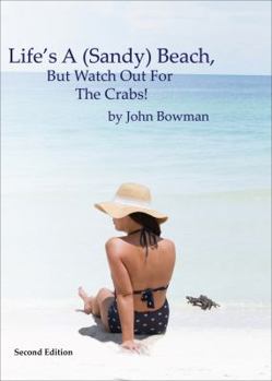 Paperback Life's A (Sandy) Beach, But Watch Out For The Crabs! Book