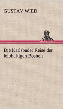 Die Karlsbader Reise Der Leibhaftigen Bosheit