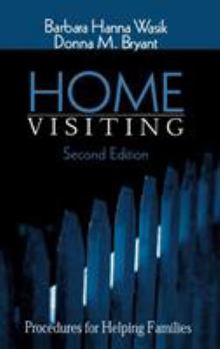 Hardcover Home Visiting: Procedures for Helping Families Book
