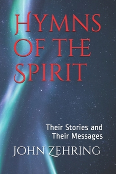 Paperback Hymns of the Spirit: Their Stories and Their Messages Book