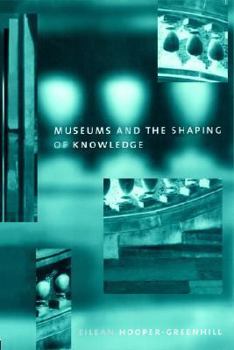 Paperback Museums and the Shaping of Knowledge Book