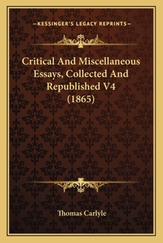 Paperback Critical And Miscellaneous Essays, Collected And Republished V4 (1865) Book