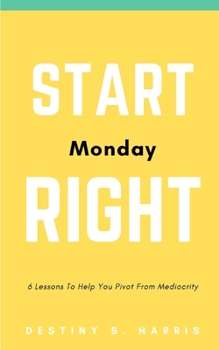Paperback Start Monday Right Book