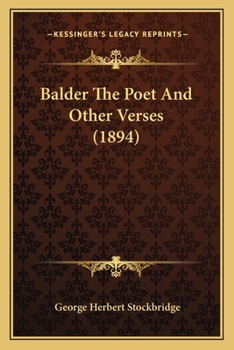 Paperback Balder The Poet And Other Verses (1894) Book