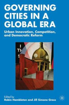 Paperback Governing Cities in a Global Era: Urban Innovation, Competition, and Democratic Reform Book