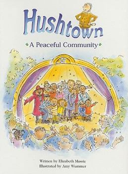 Steck-Vaughn Pair-It Books Proficiency Stage 5: Individual Student Edition Hushtown: A Peaceful Community
