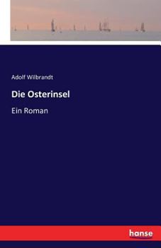 Paperback Die Osterinsel: Ein Roman [German] Book