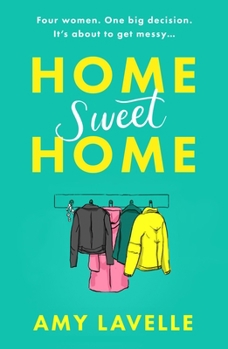 Paperback Home Sweet Home: The Most Hilarious Book about Messy Sisters You'll Read This Year! Book