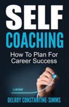 Paperback Self Coaching: How To Plan For Career Success Book