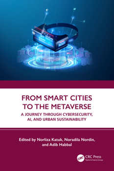 Paperback From Smart Cities to the Metaverse: A Journey Through Cybersecurity, Ai, and Urban Sustainability Book