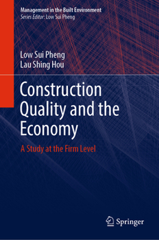 Hardcover Construction Quality and the Economy: A Study at the Firm Level Book