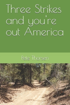 Paperback Three Strikes and you're out America Book