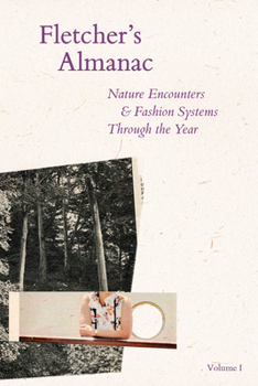 Paperback Fletcher's Almanac: Nature Encounters & Fashion Systems Through the Year Book
