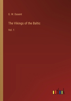 The Vikings of the Baltic: Vol. 1