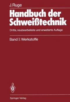 Paperback Handbuch Der Schweißtechnik: Band I: Werkstoffe [German] Book