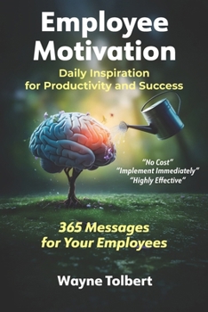 Paperback Employee Motivation: Daily Inspiration for Productivity and Success Book