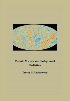 Hardcover Cosmic Microwave Background Radiation Book