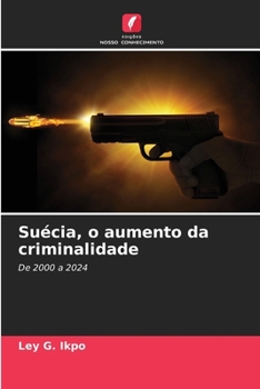 Paperback Suécia, o aumento da criminalidade [Portuguese] Book