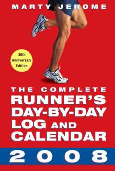 Calendar The Complete Runner's Day-By-Day Log and Calendar Book