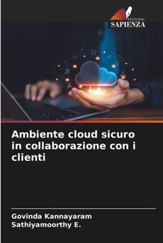 Paperback Ambiente cloud sicuro in collaborazione con i clienti [Italian] Book