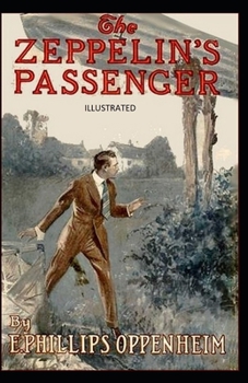 The Zeppelin's Passenger: Illustrated
