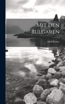 Hardcover Mit Den Bulgaren [German] Book