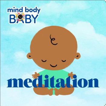 Board book Mind Body Baby: Meditation Book