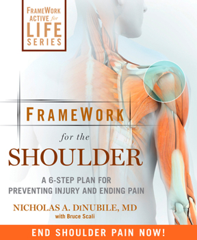 Paperback Framework for the Shoulder: A 6-Step Plan for Preventing Injury and Ending Pain Book