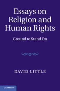 Hardcover Essays on Religion and Human Rights: Ground to Stand on Book