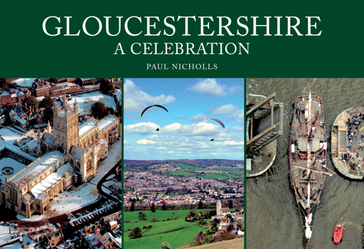 Paperback Gloucestershire: A Celebration Book