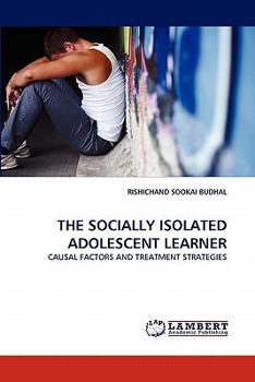 Paperback The Socially Isolated Adolescent Learner Book