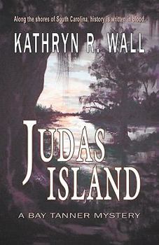 Judas Island - Book #4 of the Bay Tanner