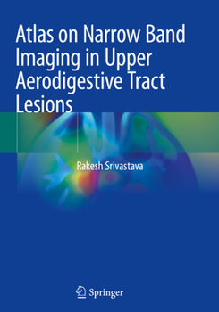 Paperback Atlas on Narrow Band Imaging in Upper Aerodigestive Tract Lesions Book