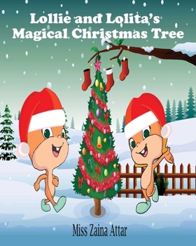 Paperback Lollie and Lolita's Magical Christmas Tree: Magical Christmas Tree Book