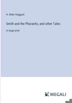 Paperback Smith and the Pharaohs, and other Tales: in large print Book