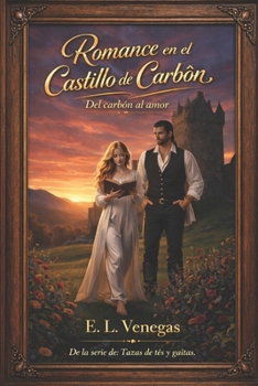Paperback Romance en el Castillo de Carbòn: Del carbón al amor [Spanish] Book