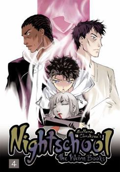 Nightschool: The Weirn Books, Vol. 4 - Book #4 of the Nightschool: The Weirn Books