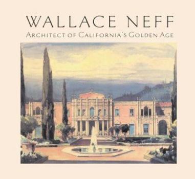 Hardcover Wallace Neff, Architect of California's Golden Age Book