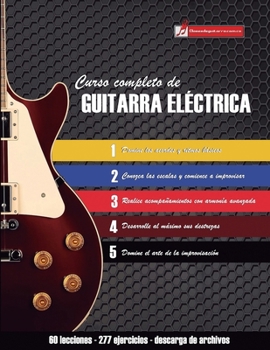 Paperback Curso completo de guitarra eléctrica: Método moderno de técnica y teoría aplicada [Spanish] Book